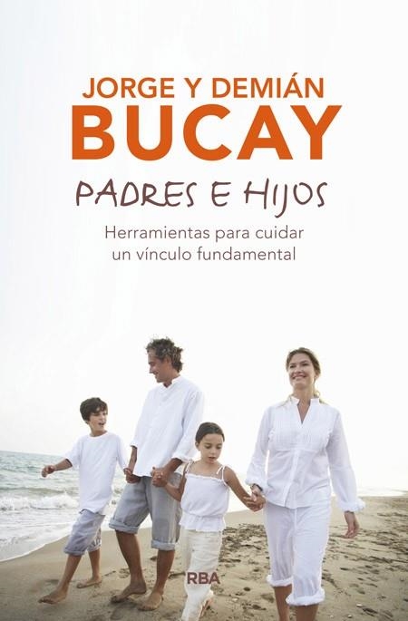 PADRES E HIJOS | 9788490567197 | BUCAY, JORGE; BUCAY, DEMIAN | Llibreria Drac - Llibreria d'Olot | Comprar llibres en català i castellà online