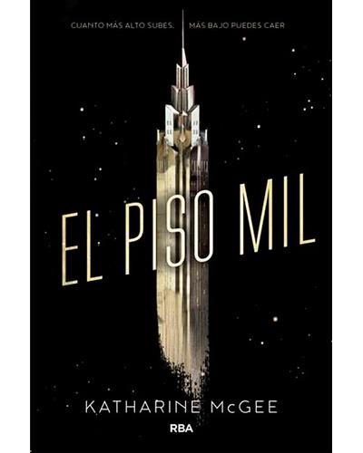 PISO MIL, EL | 9788427210325 | MCGEE, KATHARINE | Llibreria Drac - Llibreria d'Olot | Comprar llibres en català i castellà online