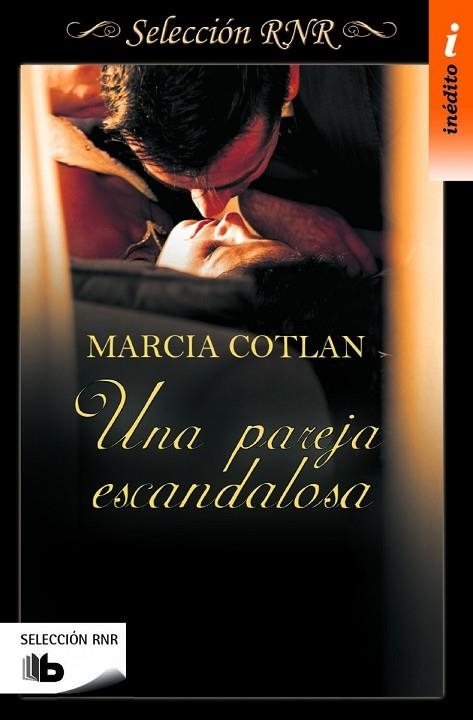 UNA PAREJA ESCANDALOSA (SELECCIÓN RNR) | 9788490702840 | COTLAN, MARCIA | Llibreria Drac - Llibreria d'Olot | Comprar llibres en català i castellà online