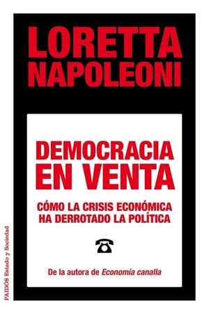 DEMOCRACIA EN VENTA | 9788449329029 | NAPOLEONI, LORETTA | Llibreria Drac - Llibreria d'Olot | Comprar llibres en català i castellà online