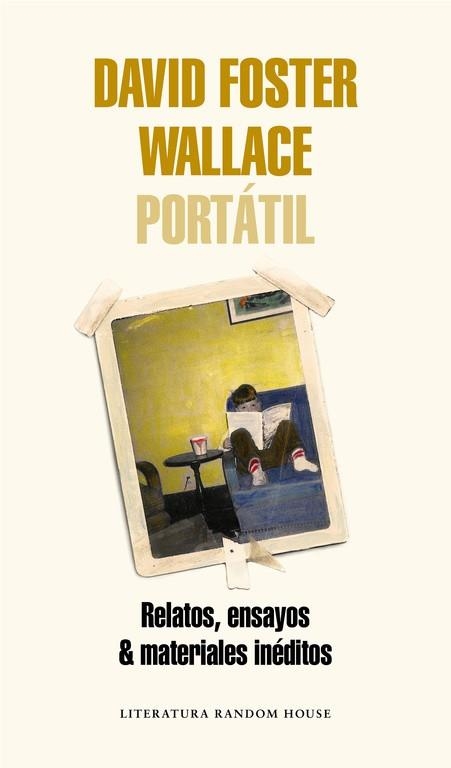 PORTÁTIL. RELATOS, ENSAYOS & MATERIALES INÉDITOS | 9788439731832 | FOSTER WALLACE, DAVID  | Llibreria Drac - Llibreria d'Olot | Comprar llibres en català i castellà online