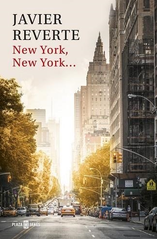 NEW YORK, NEW YORK... | 9788401017520 | REVERTE, JAVIER | Llibreria Drac - Llibreria d'Olot | Comprar llibres en català i castellà online