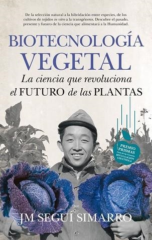 BIOTECNOLOGÍA VEGETAL | 9788494471728 | SEGUÍ, JOSÉ MARÍA | Llibreria Drac - Llibreria d'Olot | Comprar llibres en català i castellà online