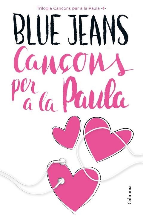 CANÇONS PER A LA PAULA (CANÇONS PER A LA PAULA 1) | 9788466421454 | BLUE JEANS | Llibreria Drac - Llibreria d'Olot | Comprar llibres en català i castellà online