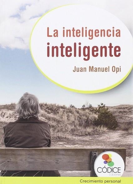 INTELIGENCIA INTELIGENTE, LA | 9788494141638 | OPI, JUAN MANUEL | Llibreria Drac - Llibreria d'Olot | Comprar llibres en català i castellà online