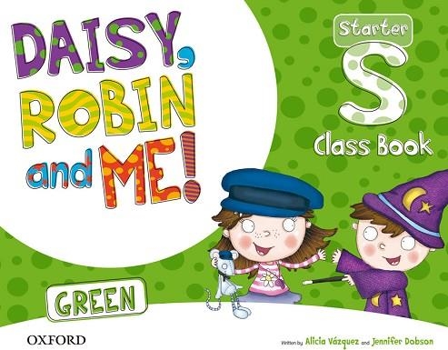 DAISY, ROBIN & ME START GREEN CLASS BOOK PACK P3 | 9780194806626 | Llibreria Drac - Llibreria d'Olot | Comprar llibres en català i castellà online