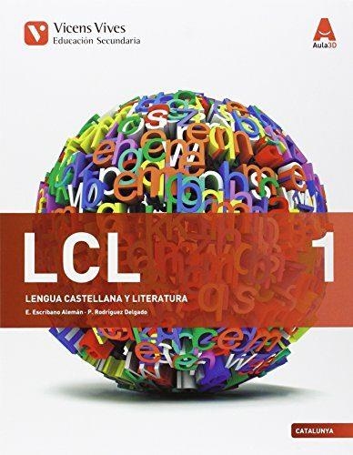 LENGUA CASTELLANA Y LITERATURA  (LCL 1)  AULA 3D | 9788468232492 | ESCRIBANO ALEMAN, ELENA; RODRIGUEZ DELGADO, PALOMA | Llibreria Drac - Llibreria d'Olot | Comprar llibres en català i castellà online