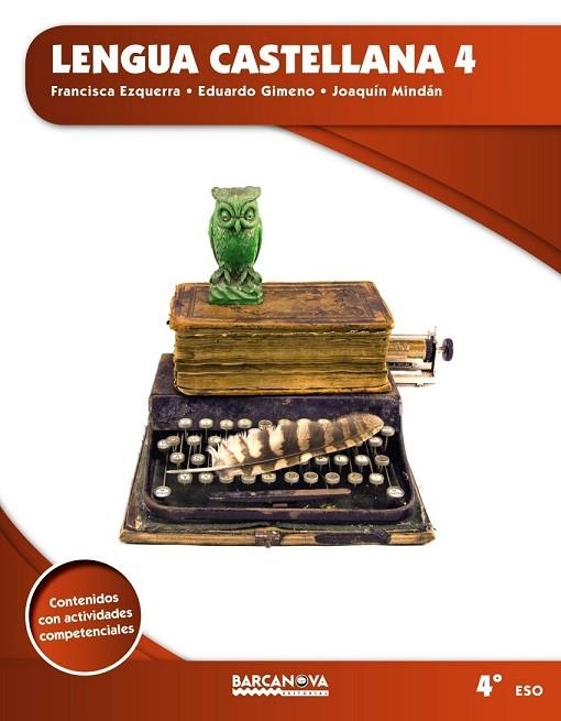 LENGUA CASTELLANA 4T ESO | 9788448939830 | EZQUERRA, FRANCISCA ; GIMENO, EDUARDO ; MINDÁN, JOAQUÍN | Llibreria Drac - Llibreria d'Olot | Comprar llibres en català i castellà online