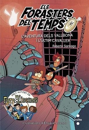 AVENTURA DELS VALLBONA I L'ÚLTIM CAVALLER, L' (ELS FORASTERS DEL TEMPS 2) | 9788466141161 | SANTIAGO, ROBERTO | Llibreria Drac - Llibreria d'Olot | Comprar llibres en català i castellà online