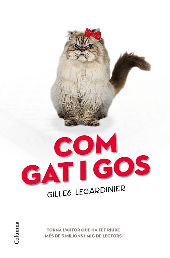 COM GAT I GOS | 9788466421263 | LEGARDINIER, GILLES | Llibreria Drac - Librería de Olot | Comprar libros en catalán y castellano online