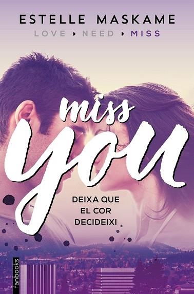 MISS YOU (YOU 3) CAT | 9788416297610 | MASKAME, ESTELLE | Llibreria Drac - Llibreria d'Olot | Comprar llibres en català i castellà online