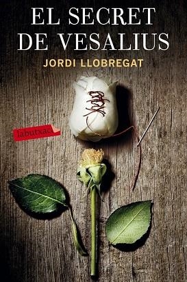 SECRET DE VESALIUS, EL | 9788416600366 | LLOBREGAT, JORDI | Llibreria Drac - Llibreria d'Olot | Comprar llibres en català i castellà online