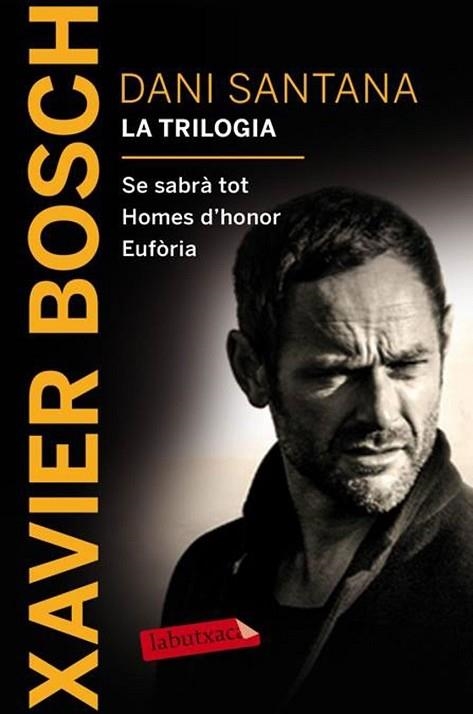 DANI SANTANA. LA TRILOGIA | 9788416600380 | BOSCH, XAVIER | Llibreria Drac - Librería de Olot | Comprar libros en catalán y castellano online