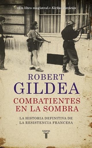 COMBATIENTES EN LA SOMBRA | 9788430618071 | GILDEA, ROBERT | Llibreria Drac - Llibreria d'Olot | Comprar llibres en català i castellà online