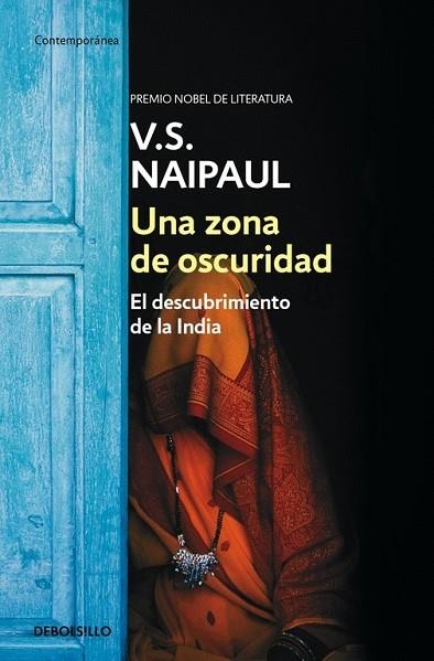 ZONA DE OSCURIDAD, UNA | 9788466333795 | NAIPAUL, V.S. | Llibreria Drac - Llibreria d'Olot | Comprar llibres en català i castellà online