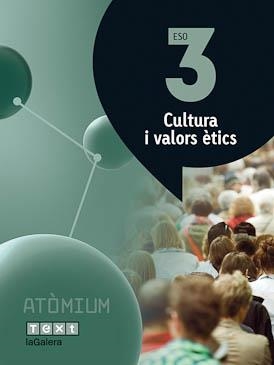 CULTURA I VALORS ÈTICS 3 ESO ATÒMIUM | 9788441223165 | PUIG ROVIRA, JOSEP M./MARTÍN GARCÍA, XUS/BATLLE SUÑER, ROSER | Llibreria Drac - Librería de Olot | Comprar libros en catalán y castellano online