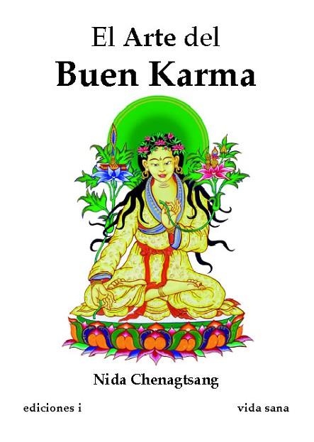 ARTE DEL BUEN KARMA, EL | 9788496851382 | CHENAGTSANG, NIDA | Llibreria Drac - Llibreria d'Olot | Comprar llibres en català i castellà online