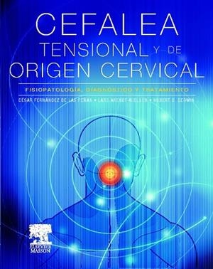 CEFALEA TENSIONAL DE ORIGEN CERVICAL | 9788445820278 | FERNANDEZ DE LA PEÑA | Llibreria Drac - Llibreria d'Olot | Comprar llibres en català i castellà online