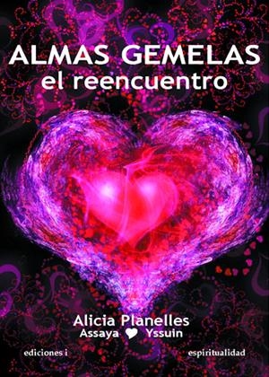 ALMAS GEMELAS. EL REENCUENTRO | 9788496851412 | PLANELLES, ALICIA | Llibreria Drac - Librería de Olot | Comprar libros en catalán y castellano online