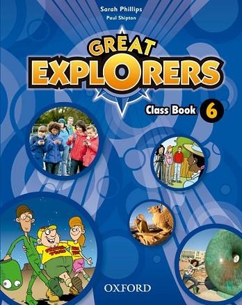 GREAT EXPLORERS 6 CLASS BOOK REV | 9780194820509 | SARAH PHILLIPS/PAUL SHIPTON | Llibreria Drac - Llibreria d'Olot | Comprar llibres en català i castellà online