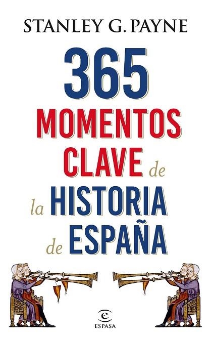 365 MOMENTOS CLAVE DE LA HISTORIA DE ESPAÑA | 9788467048513 | PAYNE, STANLEY G. | Llibreria Drac - Llibreria d'Olot | Comprar llibres en català i castellà online