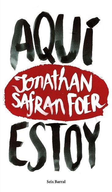 AQUÍ ESTOY | 9788432229602 | SAFRAN, JONATHAN | Llibreria Drac - Llibreria d'Olot | Comprar llibres en català i castellà online