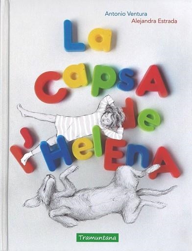 CAPSA DE L'HELENA, LA | 9788416578238 | VENTURA, ANTONIO; ESTRADA, ALEJANDRA | Llibreria Drac - Librería de Olot | Comprar libros en catalán y castellano online