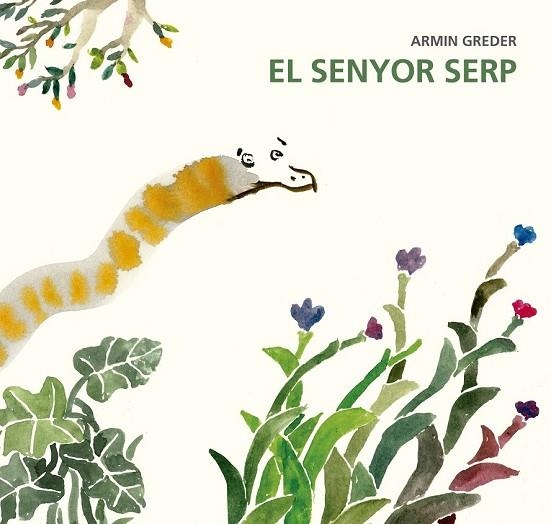 SENYOR SERP, EL | 9788494503849 | GREDER, ARMIN | Llibreria Drac - Llibreria d'Olot | Comprar llibres en català i castellà online