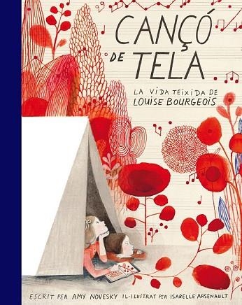 CANÇÓ DE TELA LA VIDA TEIXIDA DE LOUISE BOURGEOIS | 9788416542550 | NOVESKY, AMY | Llibreria Drac - Llibreria d'Olot | Comprar llibres en català i castellà online