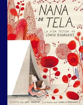 NANA DE TELA LA VIDA TEJIDA DE LOUIS BOURGEOIS | 9788416542536 | NOVESKY, AMY | Llibreria Drac - Llibreria d'Olot | Comprar llibres en català i castellà online