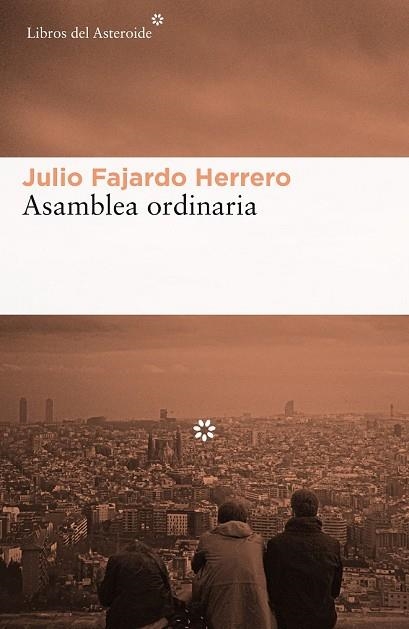 ASAMBLEA ORDINARIA | 9788416213856 | FAJARDO, JULIO | Llibreria Drac - Llibreria d'Olot | Comprar llibres en català i castellà online