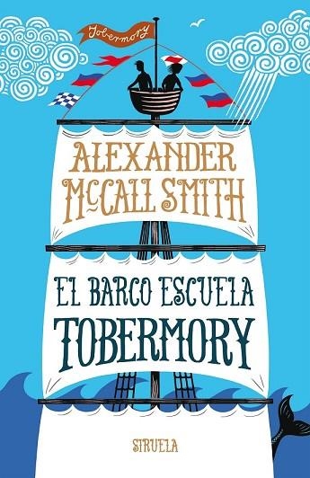 BARCO ESCUELA TOBERMORY, EL | 9788416638901 | MCCALL SMITH, ALEXANDER | Llibreria Drac - Llibreria d'Olot | Comprar llibres en català i castellà online