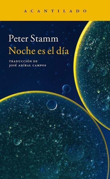 NOCHE ES EL DÍA | 9788416748099 | STAMM, PETER | Llibreria Drac - Librería de Olot | Comprar libros en catalán y castellano online