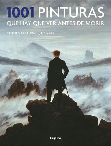 1001 PINTURAS QUE HAY QUE VER ANTES DE MORIR | 9788416449484 | FARTHING, STEPHEN; YVARS, JOSE FRANCISCO | Llibreria Drac - Llibreria d'Olot | Comprar llibres en català i castellà online