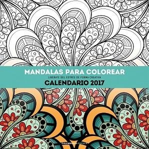 CALENDARIO 2017 MANDALAS PARA COLOREAR | 9788448022532 | AA. VV. | Llibreria Drac - Llibreria d'Olot | Comprar llibres en català i castellà online