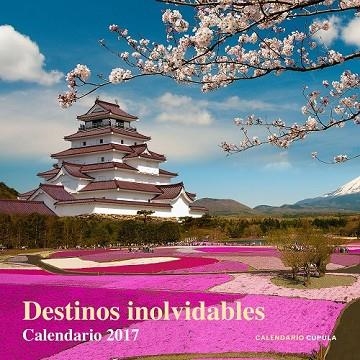 CALENDARIO 2017 DESTINOS INOLVIDABLES | 9788448022631 | AA. VV. | Llibreria Drac - Llibreria d'Olot | Comprar llibres en català i castellà online