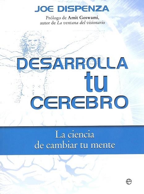 DESARROLLA TU CEREBRO | 9788490606728 | DISPENZA, JOE | Llibreria Drac - Llibreria d'Olot | Comprar llibres en català i castellà online