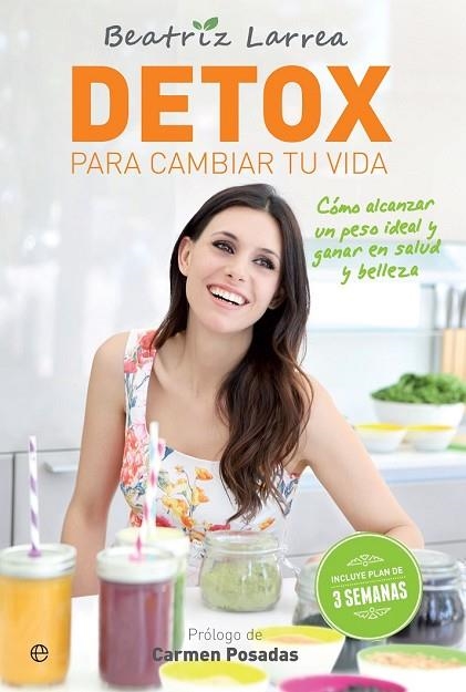 DETOX PARA CAMBIAR TU VIDA | 9788490607787 | LARREA, BEATRIZ | Llibreria Drac - Llibreria d'Olot | Comprar llibres en català i castellà online