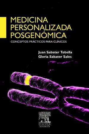 MEDICINA PERSONALIZADA POSGENOMICA. CONCEPTOS PRACTICOS PARA | 9788445820254 | SABATER TOBELLA | Llibreria Drac - Llibreria d'Olot | Comprar llibres en català i castellà online