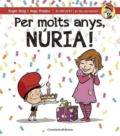 PER MOLTS ANYS, NÚRIA | 9788490345139 | ROIG CÉSAR, ROGER | Llibreria Drac - Librería de Olot | Comprar libros en catalán y castellano online