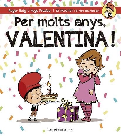 PER MOLTS ANYS, VALENTINA | 9788490345122 | ROIG CÉSAR, ROGER | Llibreria Drac - Llibreria d'Olot | Comprar llibres en català i castellà online