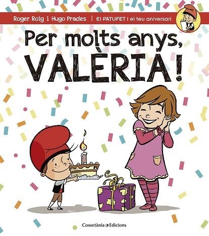 PER MOLTS ANYS, VALÈRIA | 9788490345085 | ROIG CÉSAR, ROGER | Llibreria Drac - Librería de Olot | Comprar libros en catalán y castellano online