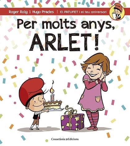 PER MOLTS ANYS, ARLET | 9788490345054 | ROIG CÉSAR, ROGER | Llibreria Drac - Llibreria d'Olot | Comprar llibres en català i castellà online