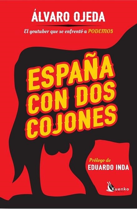 ESPAÑA CON DOS COJONES | 9788490607824 | OJEDA, ÁLVARO | Llibreria Drac - Llibreria d'Olot | Comprar llibres en català i castellà online