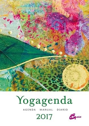 YOGAGENDA 2017 | 9788484456391 | SEPÚLVEDA, ELENA | Llibreria Drac - Llibreria d'Olot | Comprar llibres en català i castellà online