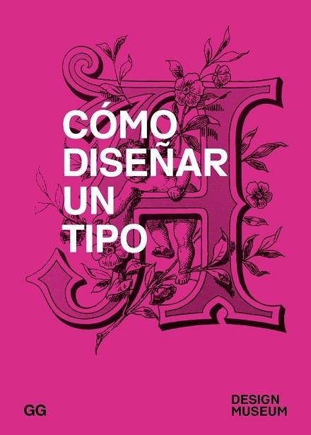 CÓMO DISEÑAR UN TIPO | 9788425229664 | AAVV | Llibreria Drac - Llibreria d'Olot | Comprar llibres en català i castellà online