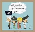 PIRATES JA NO SÓN EL QUE EREN, ELS | 9788493990589 | CASSANY, MIA ; GEIS, PATRICIA | Llibreria Drac - Librería de Olot | Comprar libros en catalán y castellano online