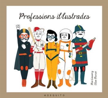 PROFESSIONS IL·LUSTRADES | 9788494555626 | CASSANY, MIA | Llibreria Drac - Llibreria d'Olot | Comprar llibres en català i castellà online