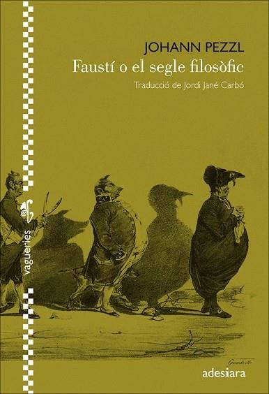 FAUSTÍ O EL SEGLE FILOSÒFIC | 9788494384455 | PEZZL, JOHANN | Llibreria Drac - Llibreria d'Olot | Comprar llibres en català i castellà online