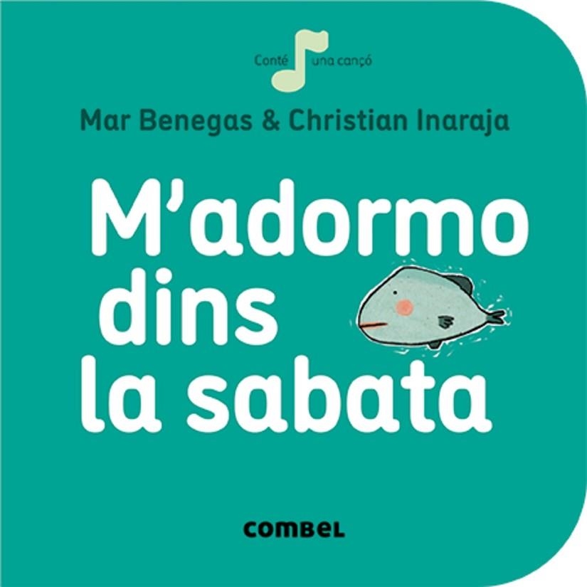 M'ADORMO DINS LA SABATA | 9788491011057 | BENEGAS, MAR | Llibreria Drac - Llibreria d'Olot | Comprar llibres en català i castellà online